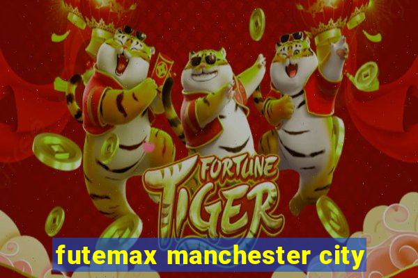 futemax manchester city